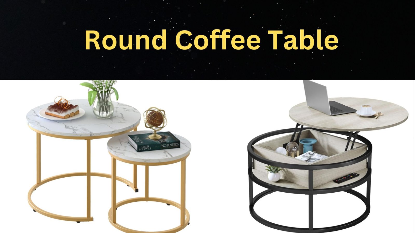 2 different types of round coffee table